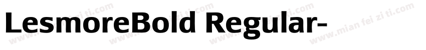 LesmoreBold Regular字体转换